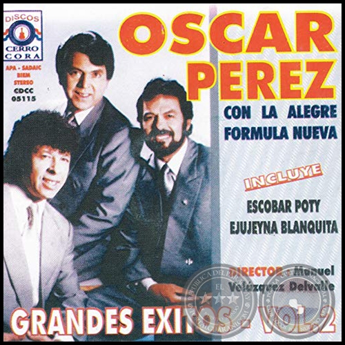 GRANDES ÉXITOS - Volumen 2 - OSCAR PÉREZ con LA ALEGRE FÓRMULA NUEVA - Año 2000